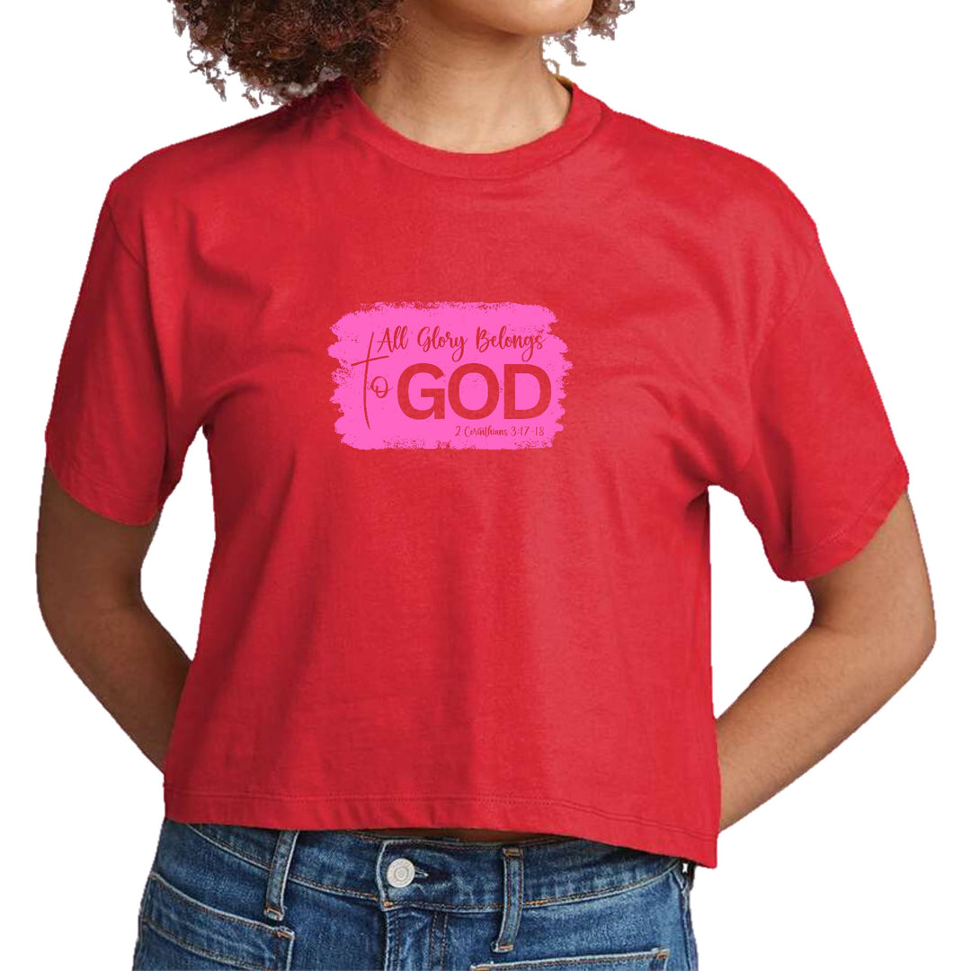 Womens Cropped Graphic T-shirt All Glory Belongs to God Christian - Womens