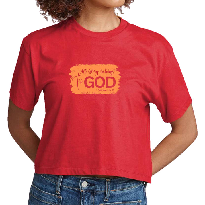 Womens Cropped Graphic T-shirt All Glory Belongs to God Christian - Womens