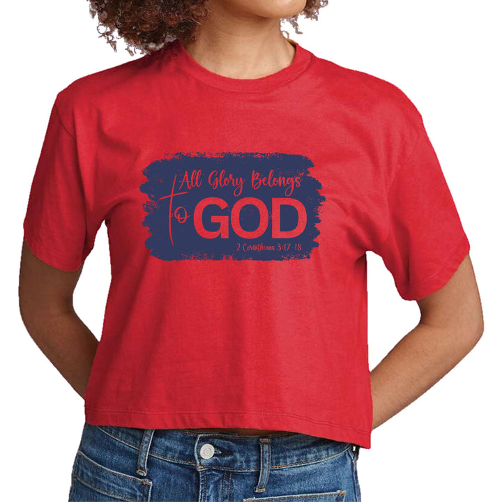 Womens Cropped Graphic T-shirt All Glory Belongs to God Christian - Womens