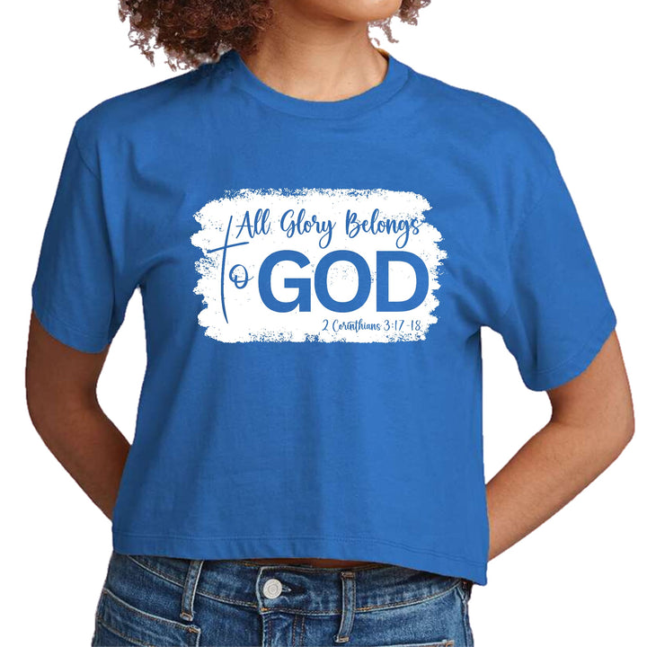 Womens Cropped Graphic T-shirt - All Glory Belongs to God Christian