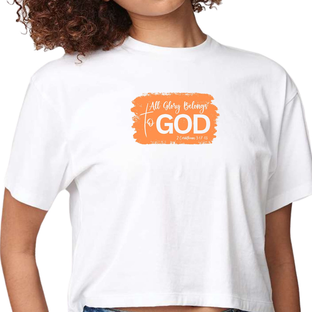 Womens Cropped Graphic T-shirt All Glory Belongs to God Christian - Womens