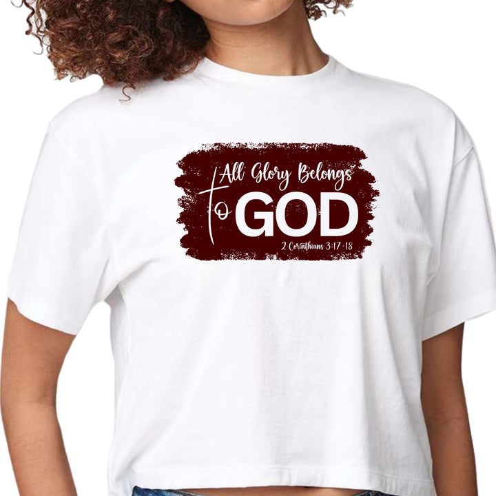 Womens Cropped Graphic T-shirt All Glory Belongs to God Christian - Womens