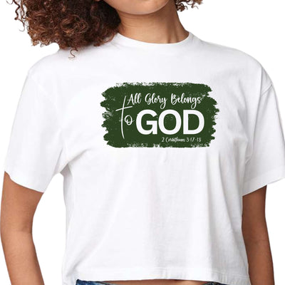 Womens Cropped Graphic T-shirt All Glory Belongs To God Dark Green - Womens