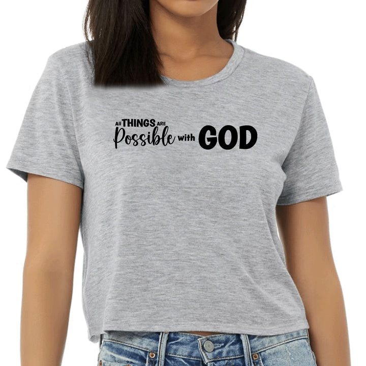 Womens Cropped Graphic T-shirt All Things are Possible with God - Womens