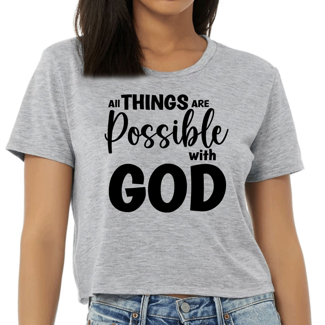 Womens Cropped Graphic T-shirt All Things are Possible with God - Womens