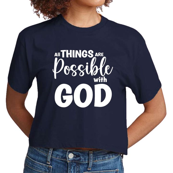 Womens Cropped Graphic T-shirt All Things are Possible with God - Womens