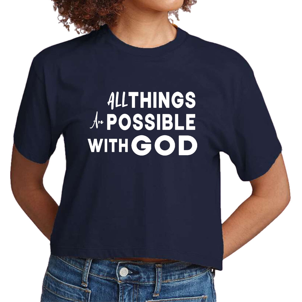 Womens Cropped Graphic T-shirt All Things are Possible with God - Womens