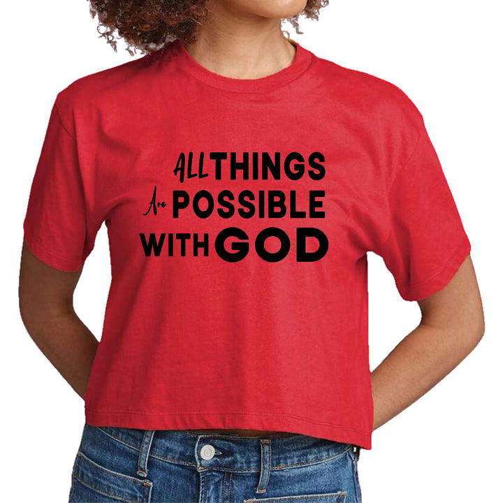 Womens Cropped Graphic T-shirt All Things are Possible with God - Womens