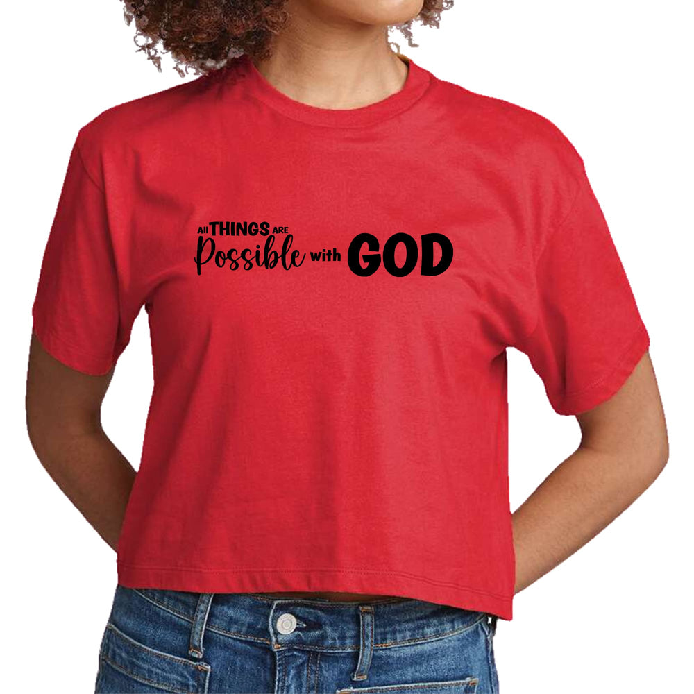 Womens Cropped Graphic T-shirt All Things are Possible with God - Womens