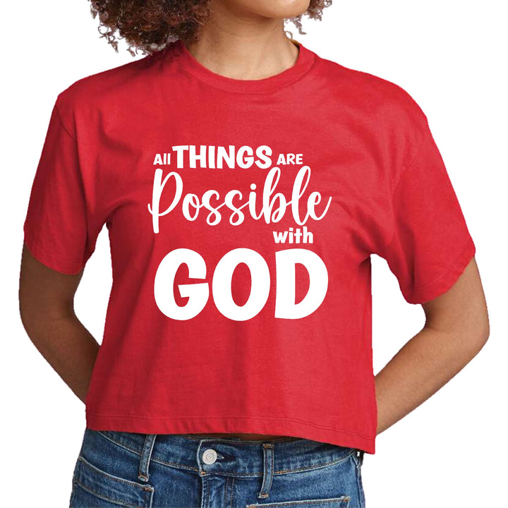 Womens Cropped Graphic T-shirt All Things are Possible with God - Womens