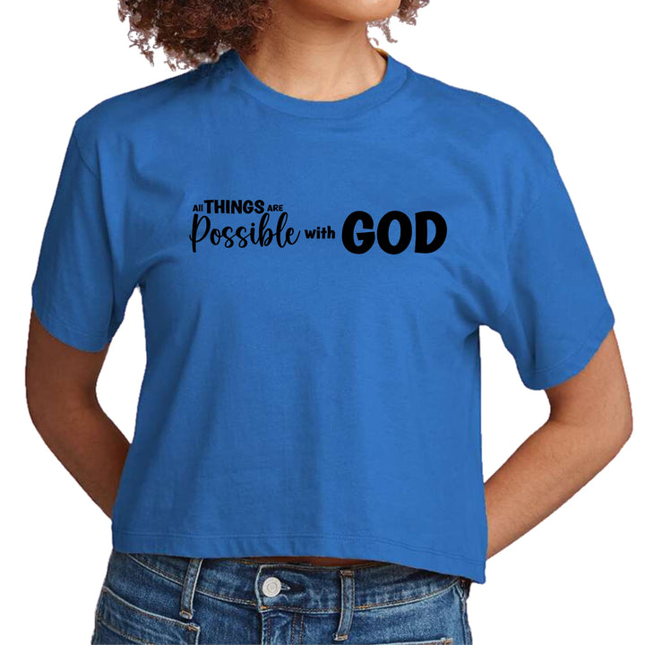 Womens Cropped Graphic T-shirt All Things are Possible with God - Womens