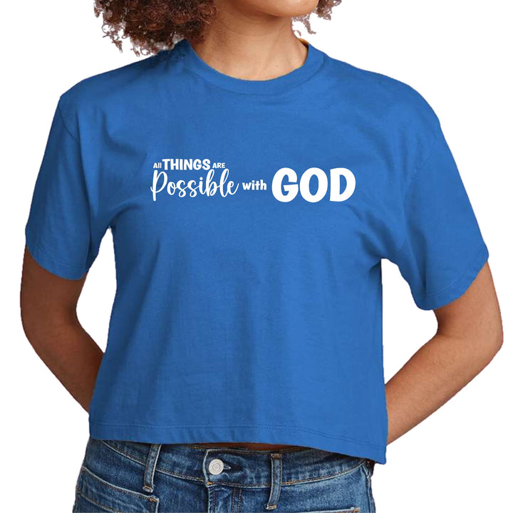 Womens Cropped Graphic T-shirt All Things are Possible with God - Womens