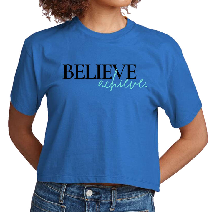 Womens Cropped Graphic T-shirt Believe and Achieve - Womens | T-Shirts | Cropped