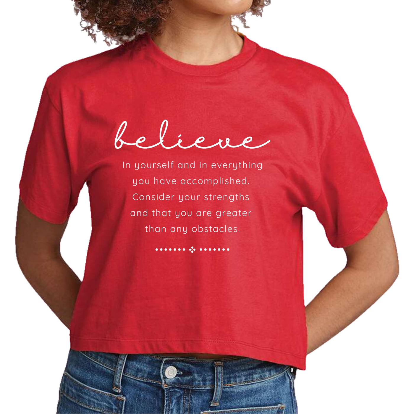 Womens Cropped Graphic T - shirt Believe In Yourself - T - Shirts