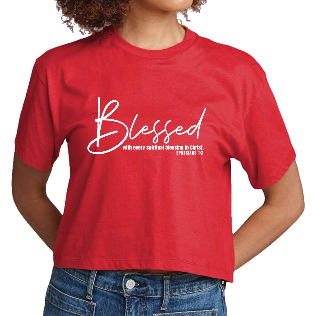 Womens Cropped Graphic T-shirt Blessed with Every Spiritual Blessing - Womens