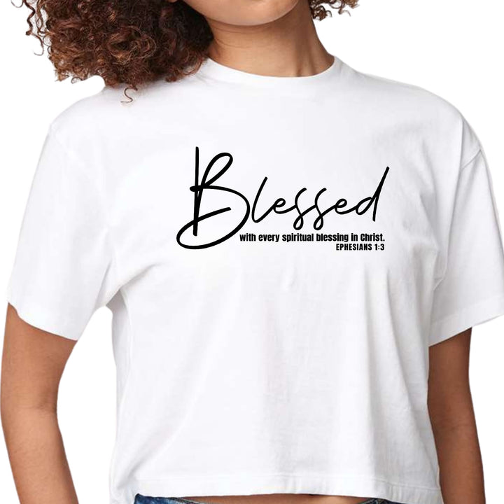 Womens Cropped Graphic T-shirt Blessed with Every Spiritual Blessing - Womens