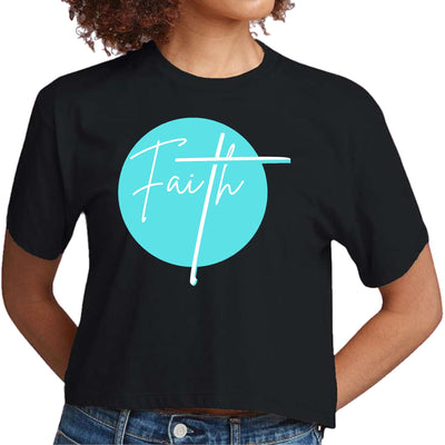 Womens Cropped Graphic T-shirt Faith - Christian Affirmation - Cyan - Womens