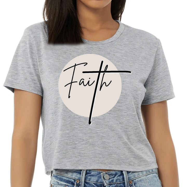 Womens Cropped Graphic T-shirt Faith - Christian Affirmation - Womens