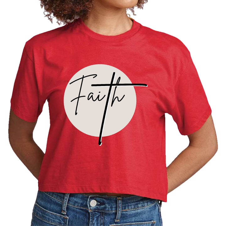 Womens Cropped Graphic T-shirt Faith - Christian Affirmation - Womens