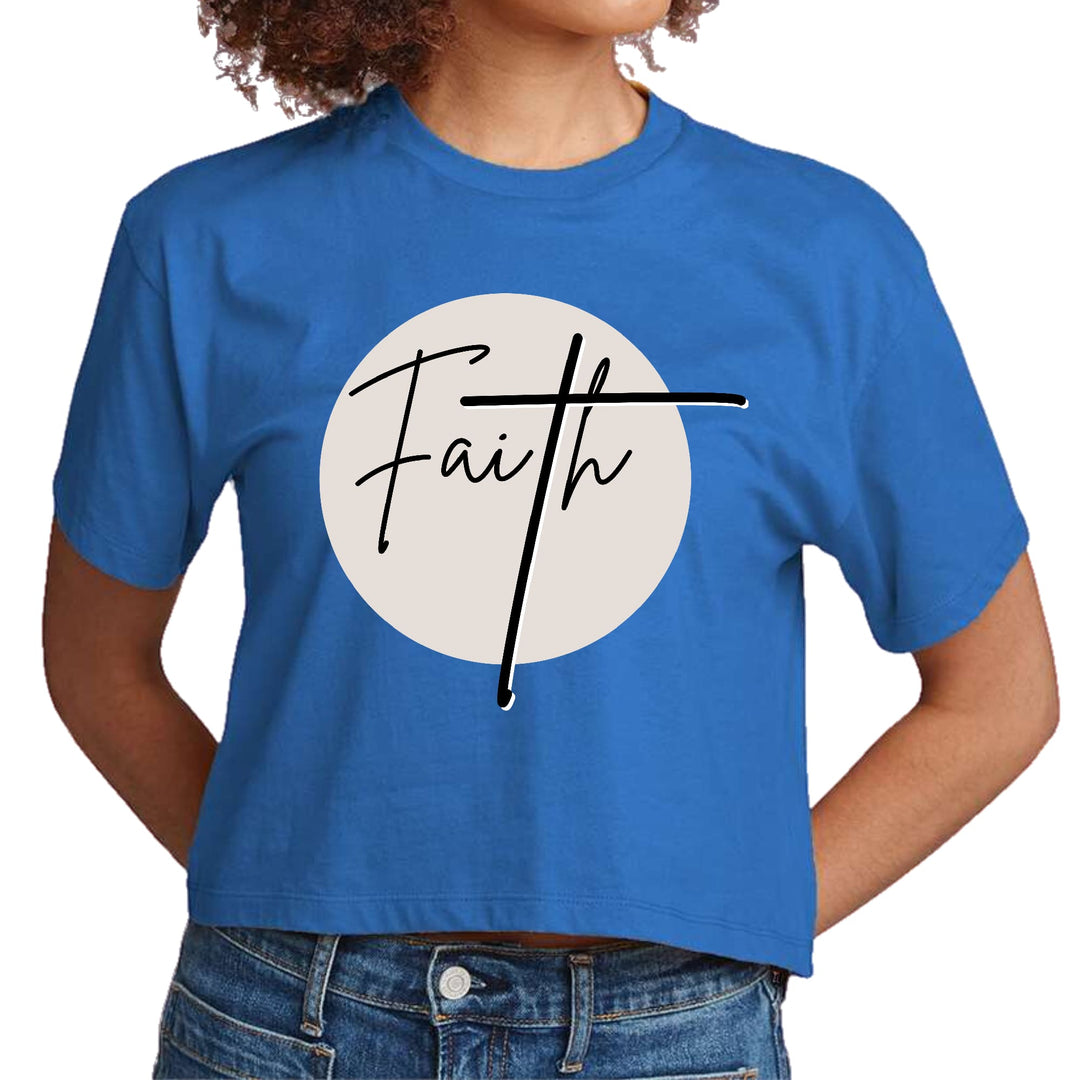 Womens Cropped Graphic T-shirt Faith - Christian Affirmation - Womens