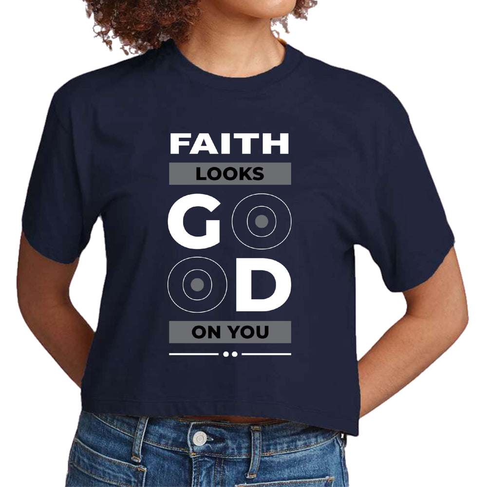 Womens Cropped Graphic T-shirt Faith Looks Good - Womens | T-Shirts | Cropped