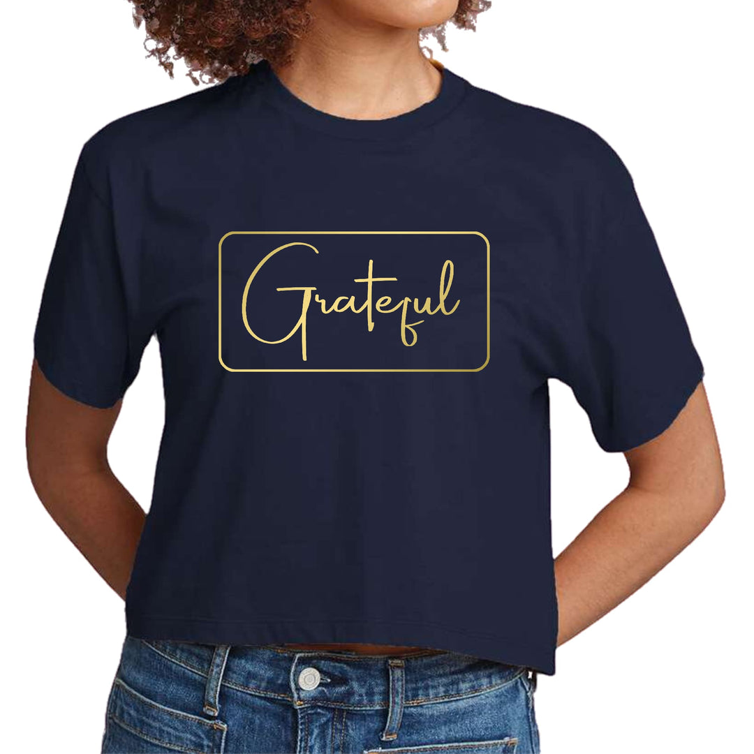 Womens Cropped Graphic T-shirt Grateful Metallic Gold Illustration - Womens