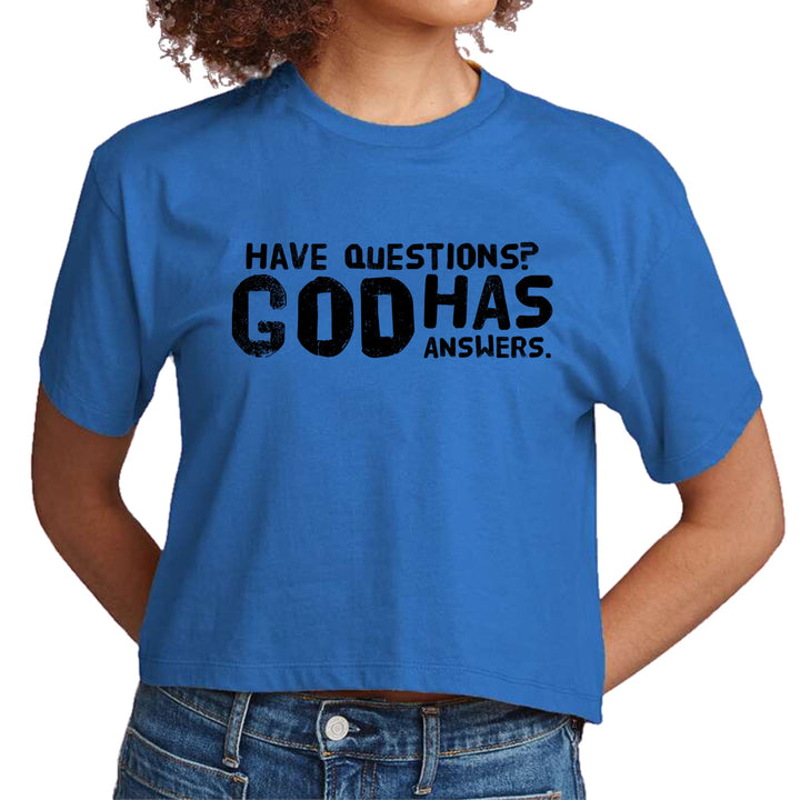 Womens Cropped Graphic T-shirt have Questions God has Answers Black - Womens