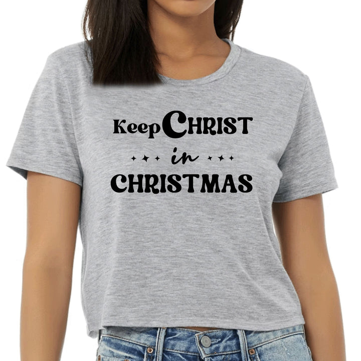 Womens Cropped Graphic T-shirt Keep Christ in Christmas Christian - Womens