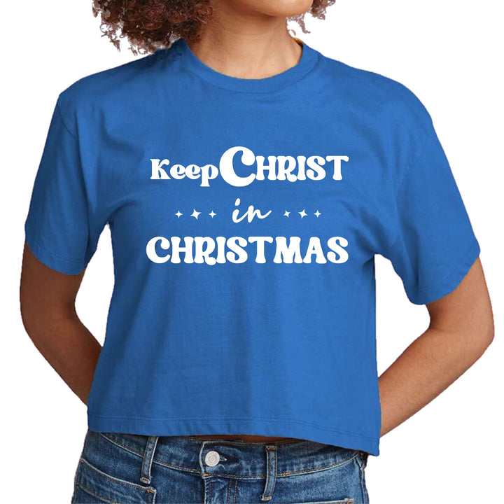 Womens Cropped Graphic T-shirt Keep Christ in Christmas Christian - Womens