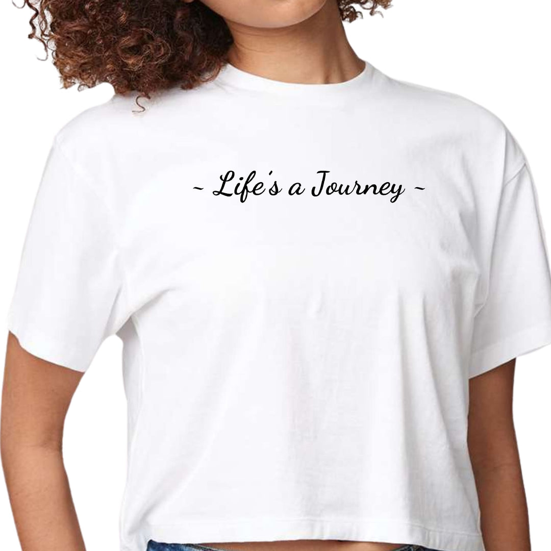 Womens Cropped Graphic T-shirt Life’s a Journey Black Print - Womens