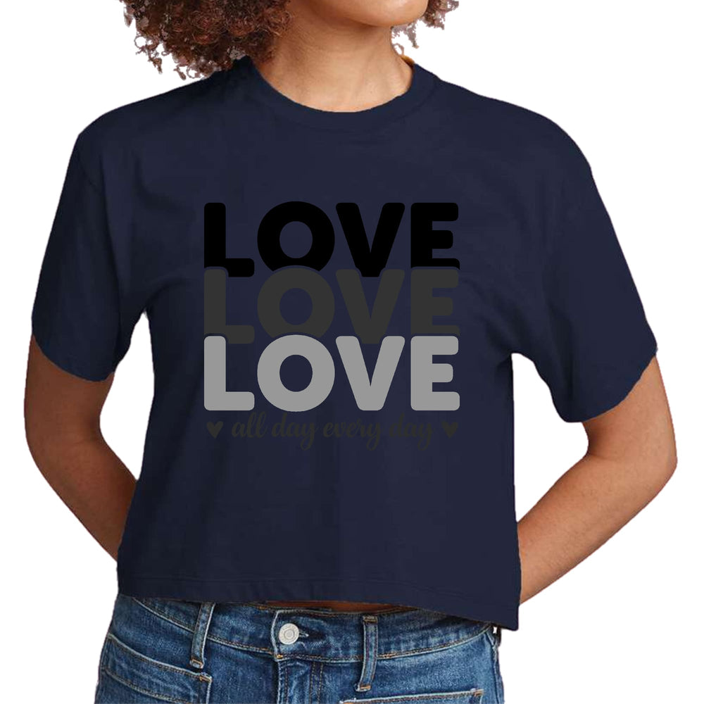 Womens Cropped Graphic T-shirt Love All Day Every Day Black Print - Womens