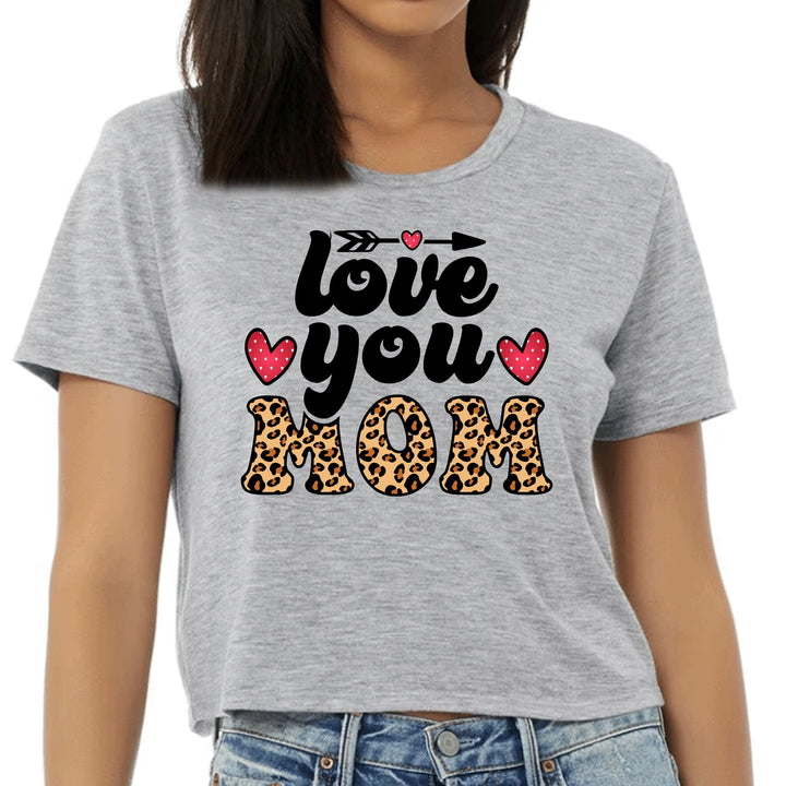 Womens Cropped Graphic T-shirt Love you Mom Leopard Print - Womens | T-Shirts