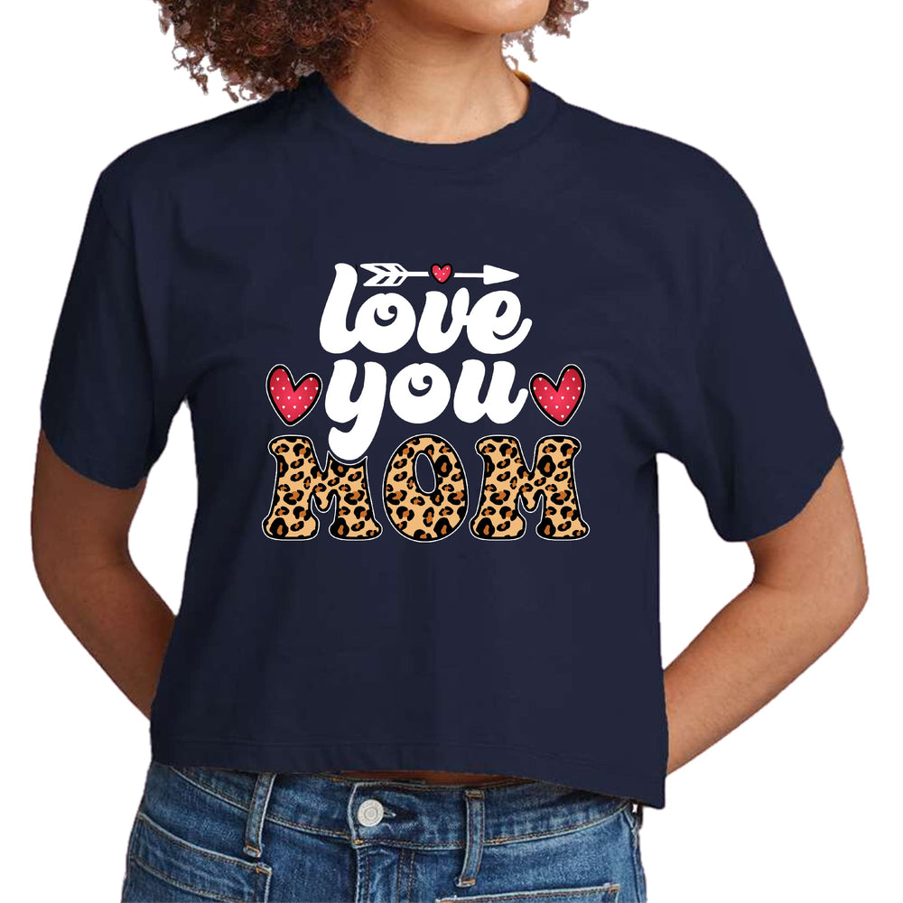 Womens Cropped Graphic T-shirt Love you Mom Leopard Print - Womens | T-Shirts