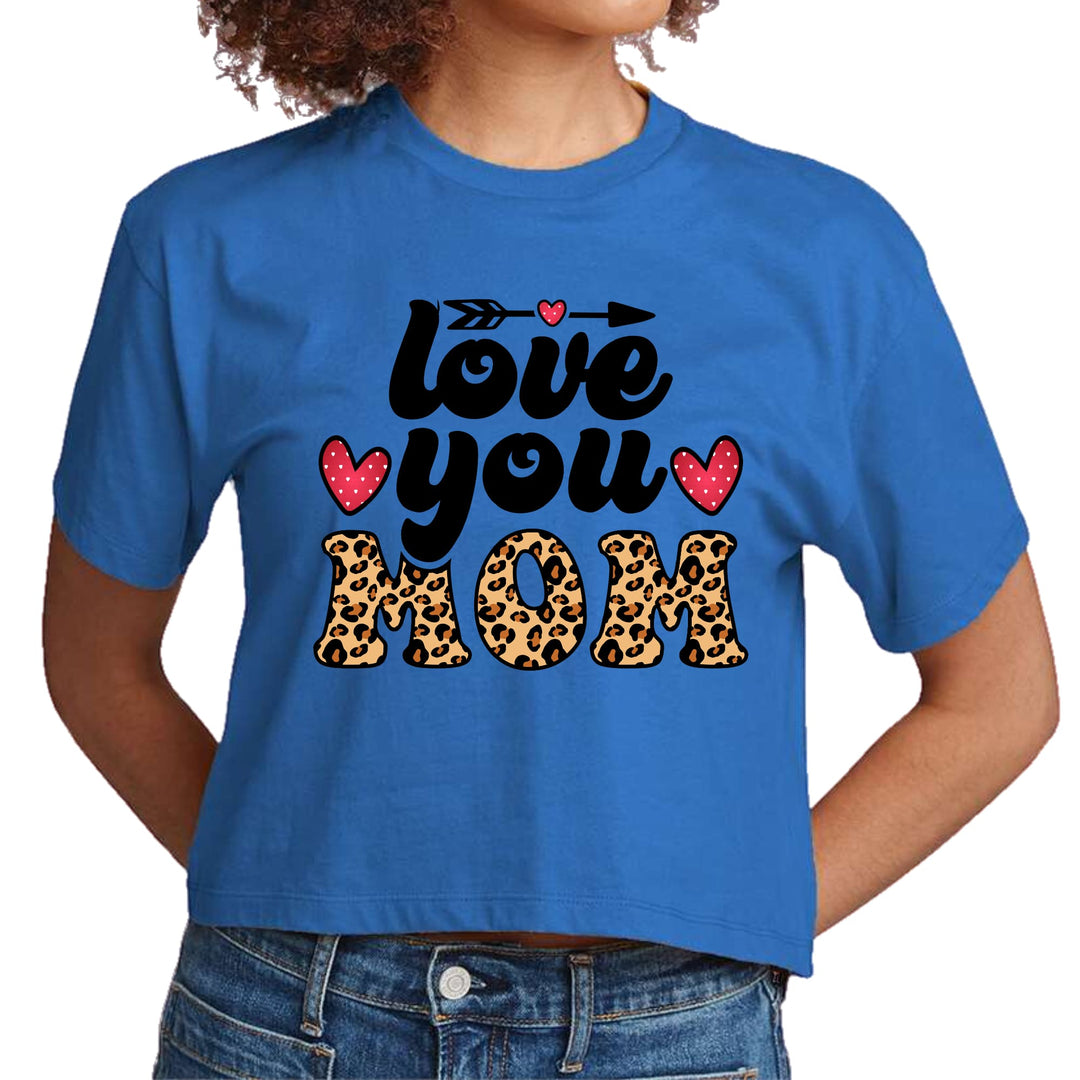 Womens Cropped Graphic T-shirt Love you Mom Leopard Print - Womens | T-Shirts