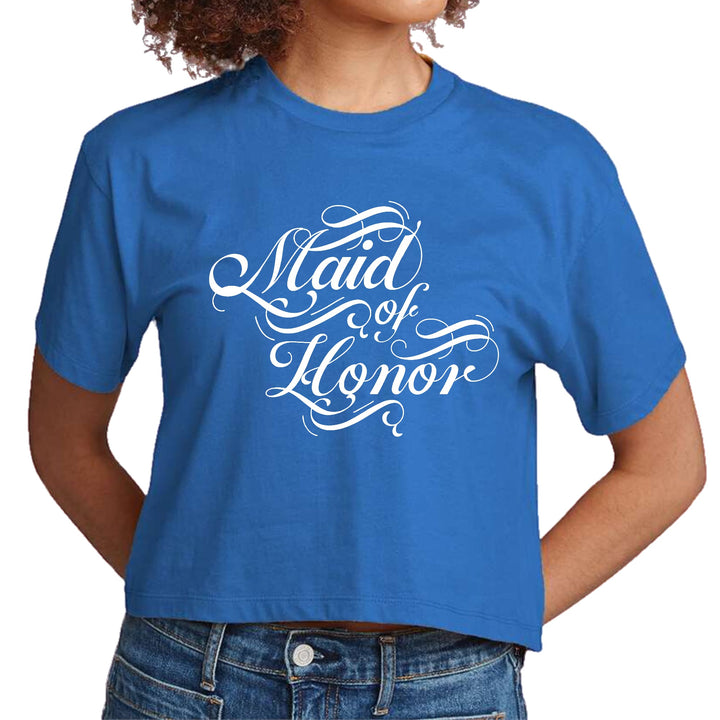 Womens Cropped Graphic T-shirt Maid of Honor Wedding Bridal Party - Womens