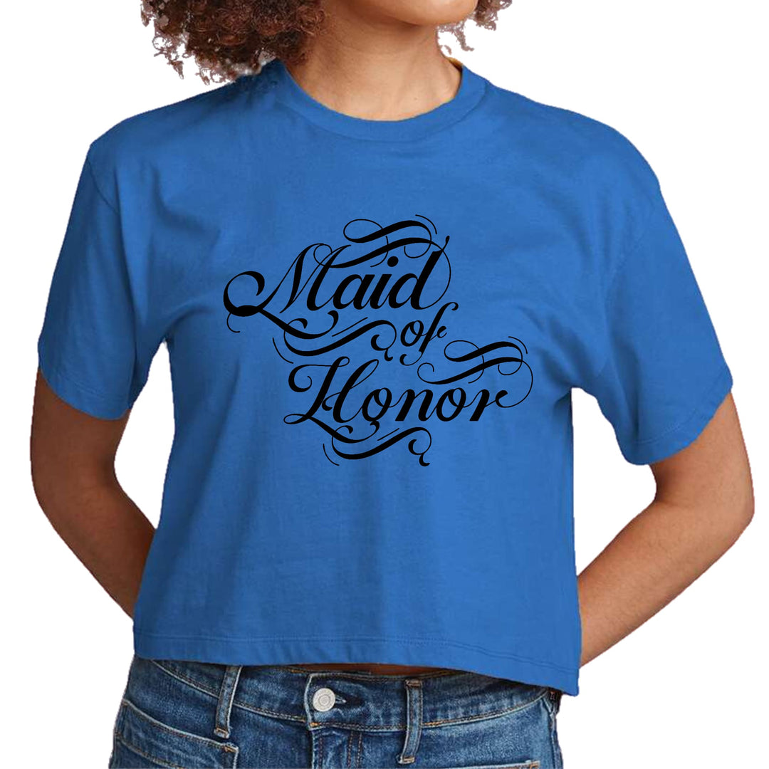 Womens Cropped Graphic T-shirt Maid of Honor Wedding Bridal Party - Womens