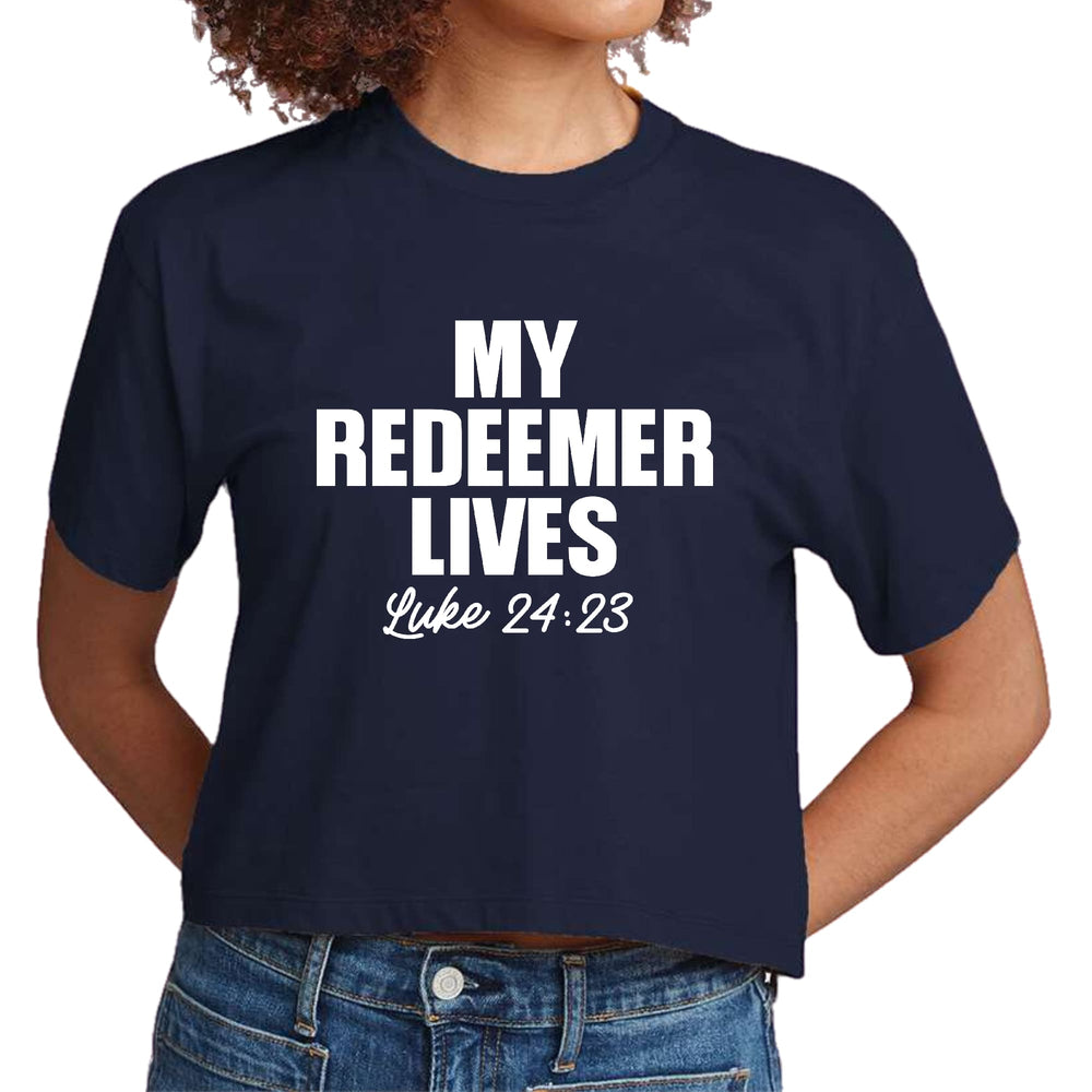 Womens Cropped Graphic T-shirt my Redeemer Lives Print - Womens | T-Shirts