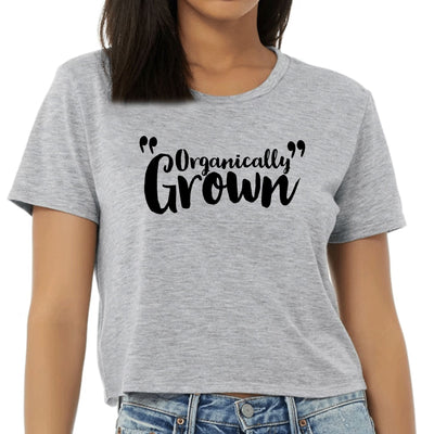 Womens Cropped Graphic T-shirt Organically Grown - Affirmation - Womens