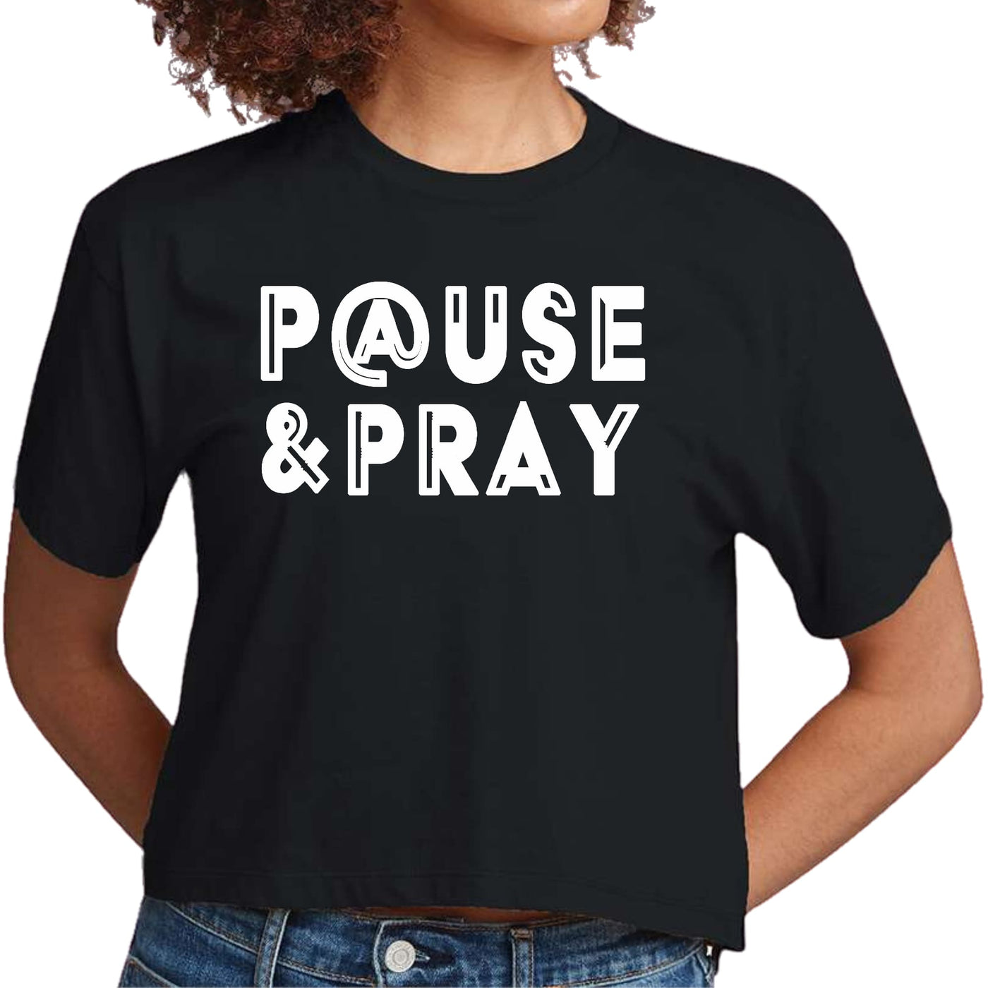 Womens Cropped Graphic T-shirt Pause And Pray - Womens | T-Shirts | Cropped
