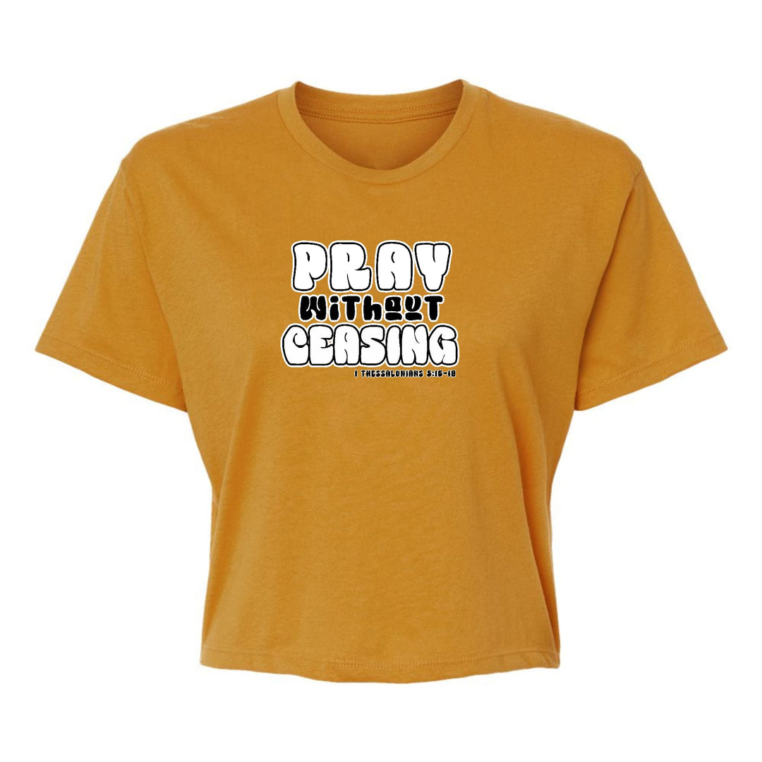 Womens Cropped Graphic T-shirt Pray Without Ceasing Inspirational - Womens