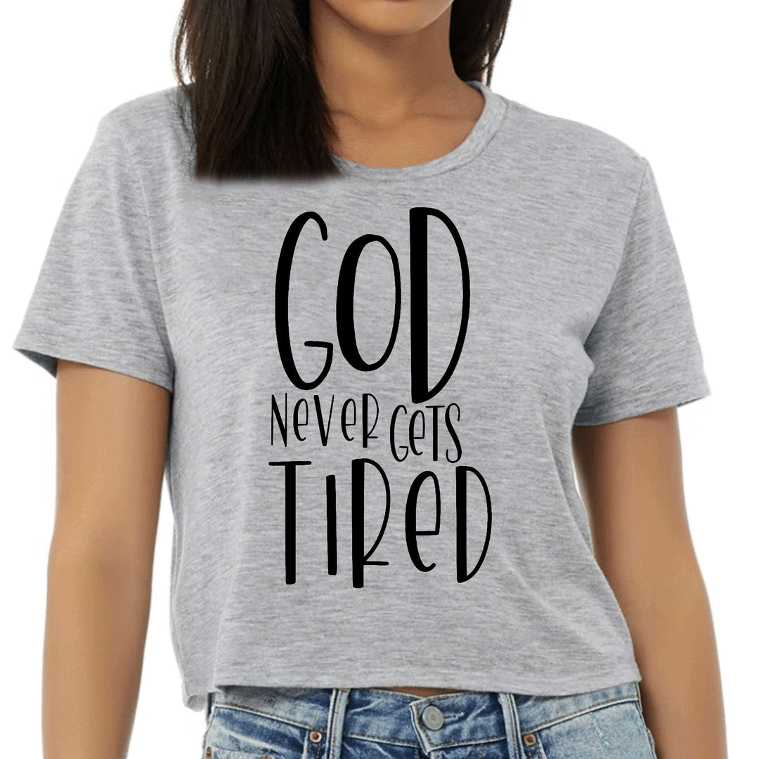 Womens Cropped Graphic T-shirt - Say it Soul - God Never Gets Tired