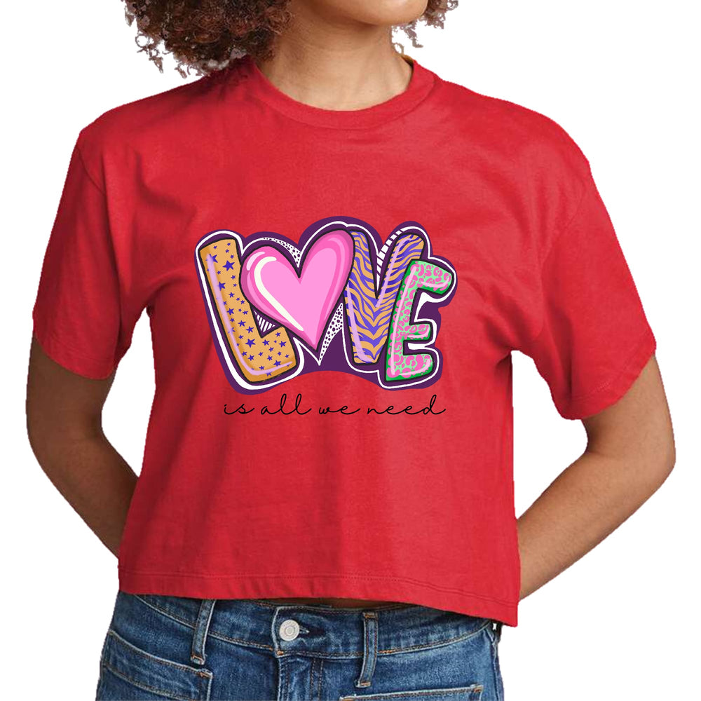 Womens Cropped Graphic T-shirt Say it Soul - Love is All we Need - Womens