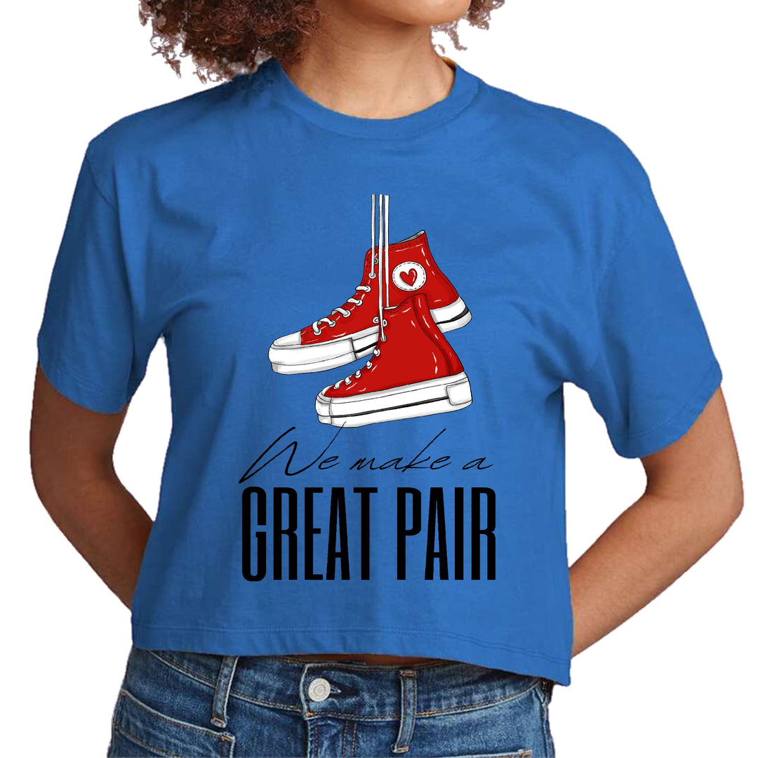 Womens Cropped Graphic T-shirt - Say it Soul - we Make a Great Pair