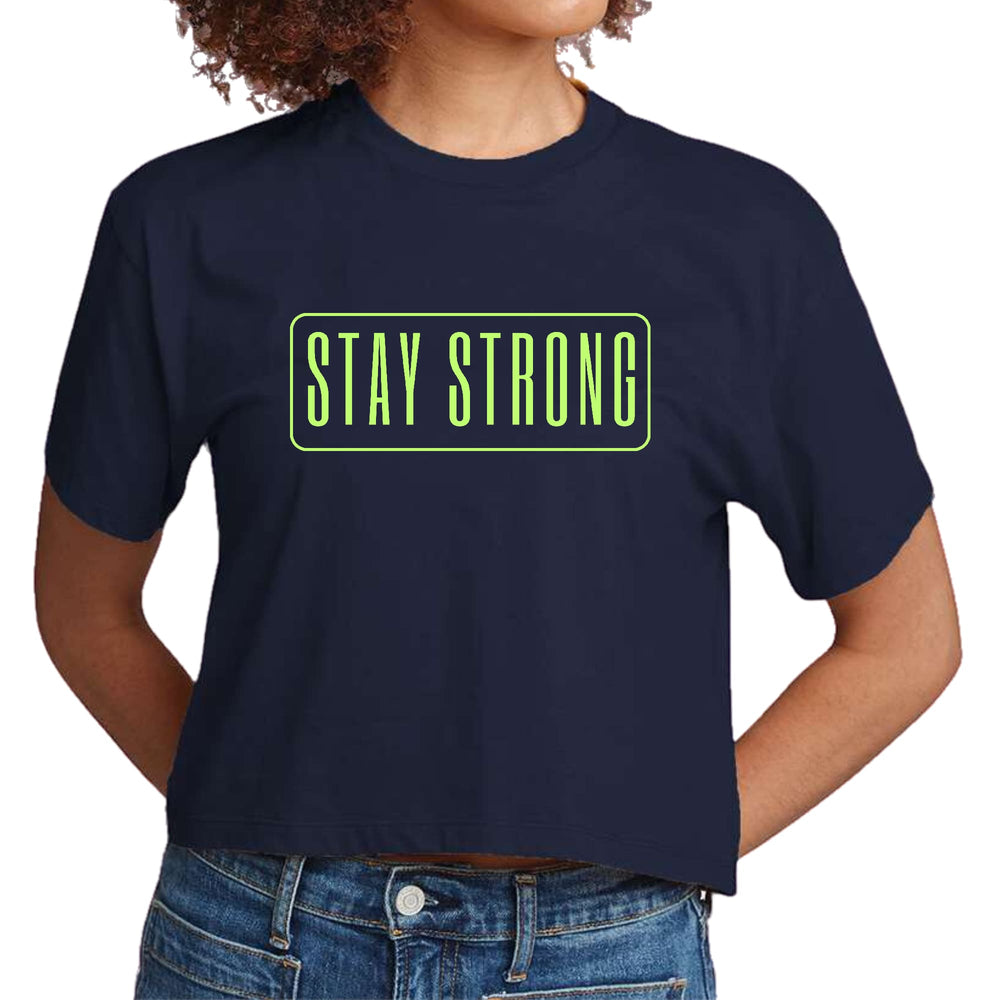 Womens Cropped Graphic T-shirt Stay Strong Neon Print - Womens | T-Shirts