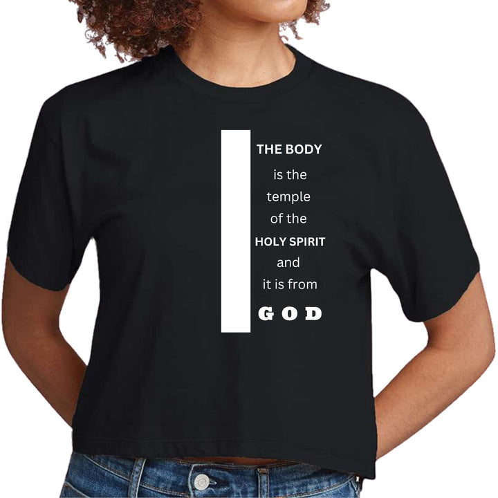 Womens Cropped Graphic T-shirt - the Body is the Temple of the Holy - Womens