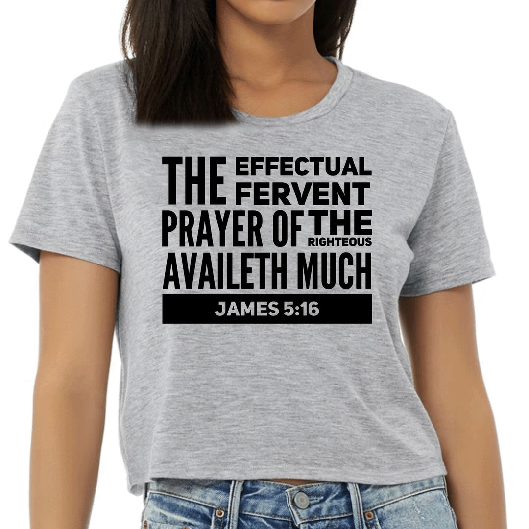 Womens Cropped Graphic T-shirt the Effectual Fervent Prayer Print - Womens