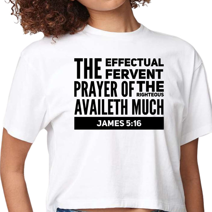 Womens Cropped Graphic T-shirt the Effectual Fervent Prayer Print - Womens