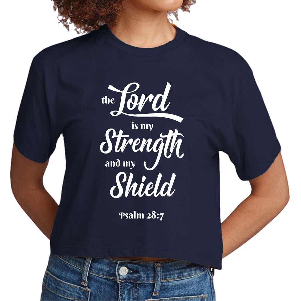 Womens Cropped Graphic T-shirt the Lord is my Strength and my Shield - Womens