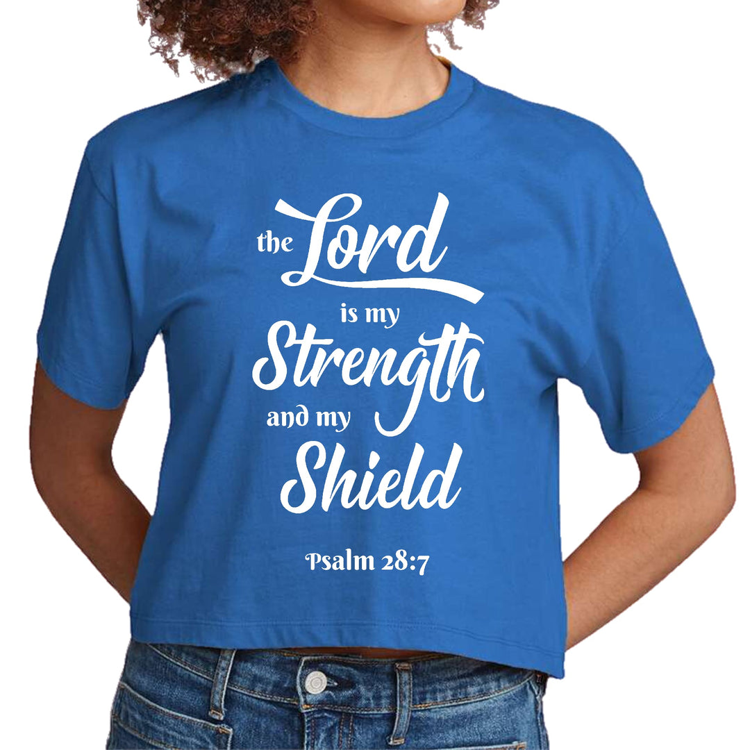 Womens Cropped Graphic T-shirt - the Lord is my Strength and my Shield
