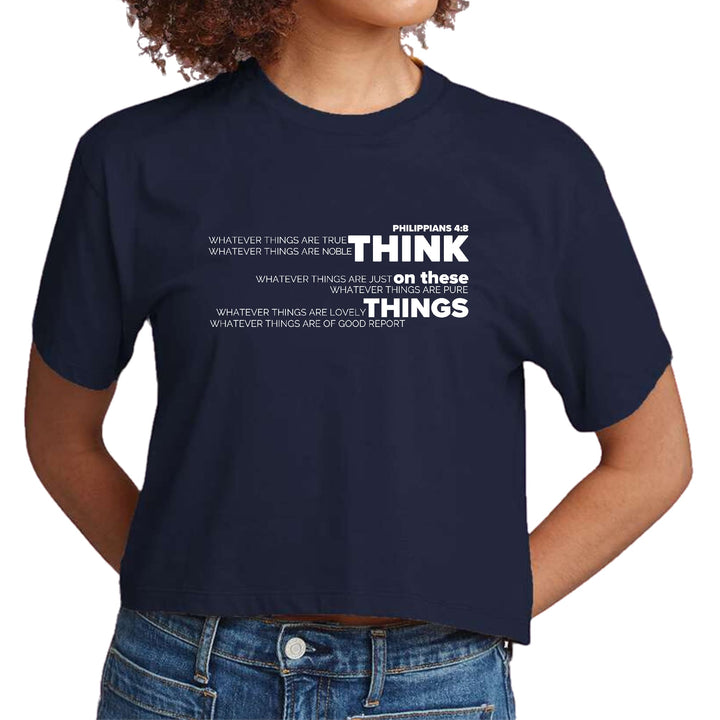 Womens Cropped Graphic T-shirt Think on these Things - Womens | T-Shirts